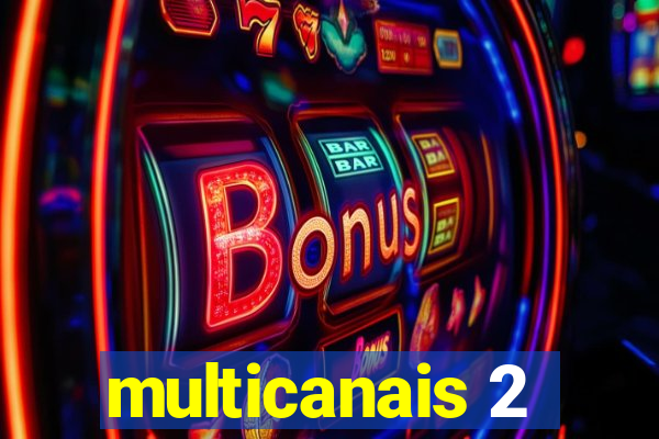 multicanais 2